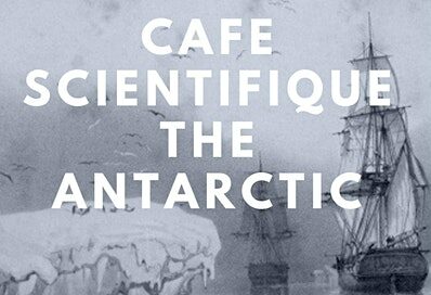 Café Scientifique – The Antarctic